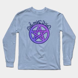 So mote it be Long Sleeve T-Shirt